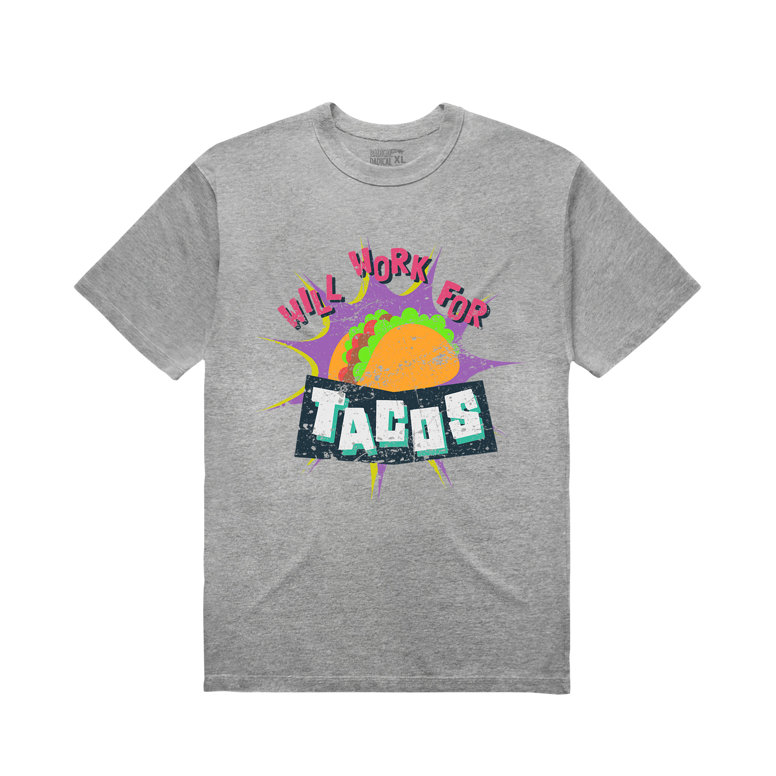 Will Work For Tacos