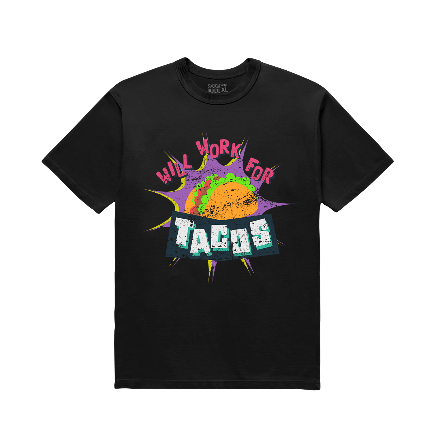 Will Work For Tacos