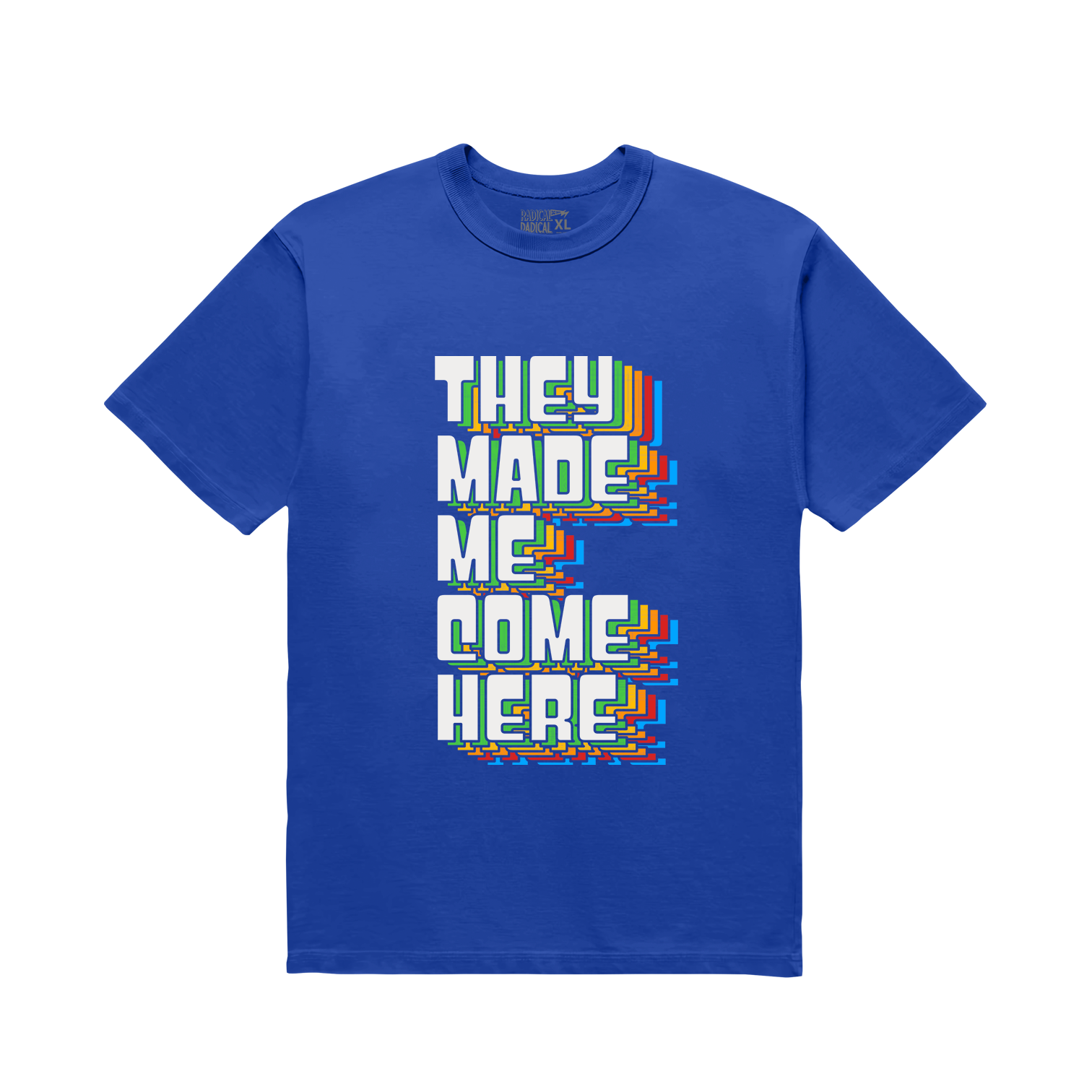 They made me come here